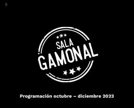 PROGRAMACIÓN SALA GAMONAL 0CTUBRE-DICIEMBRE 2023